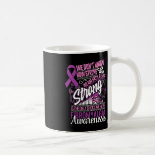 Strong is the only Choice Fibromyalgie Awareness G Kaffeetasse