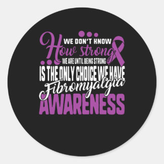 Strong is the only Choice Fibromyalgie Awareness G Runder Aufkleber