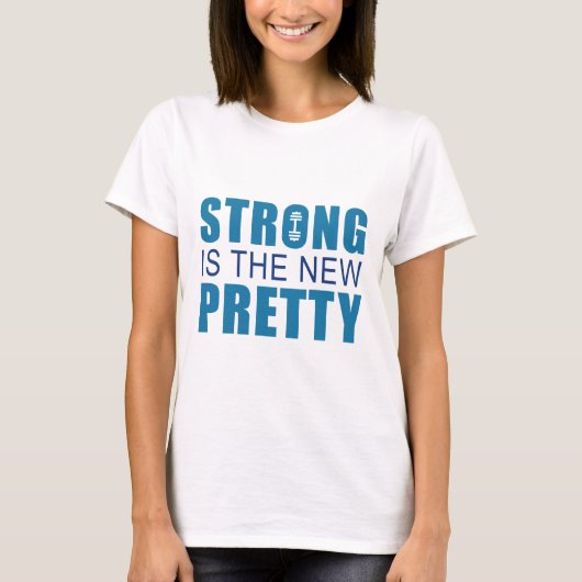 Strong ist das neue Hübsche T-Shirt (Vorderseite)