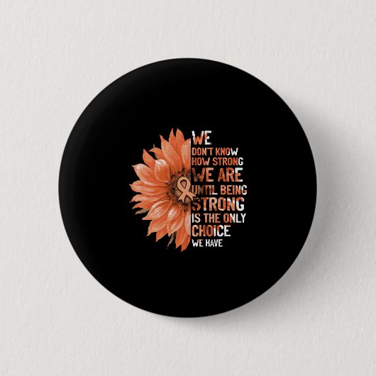 Strong ist die einzige Wahl für Uteruskrebs-Bewuss Button (Vorderseite)