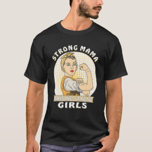 Strong Mama women selbstbewusster feministischer P T-Shirt