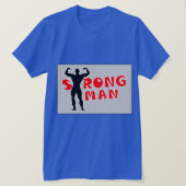 Strong Man T - Shirt (Design vorne)