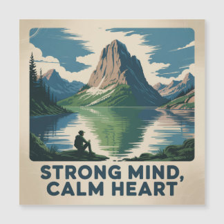 Strong Mind, Calm Heart Magnetkarte