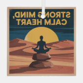 Strong Mind, Calm Heart Ornament Aus Glas (Rückseite)