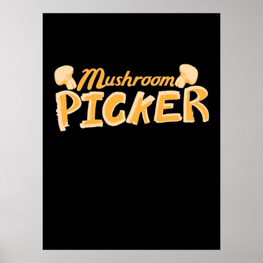 Strong Mushroom Picker Poster (Vorne)