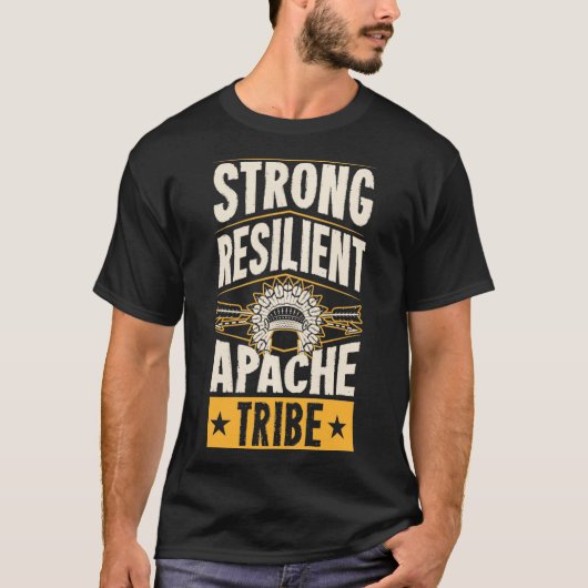 Strong Resilient Apache Tribe Pride Native Tribal T-Shirt (Vorderseite)