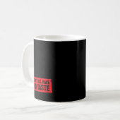 Strong, Smart, Confident & amp; Funny Attitude Quo Kaffeetasse (Vorderseite Links)