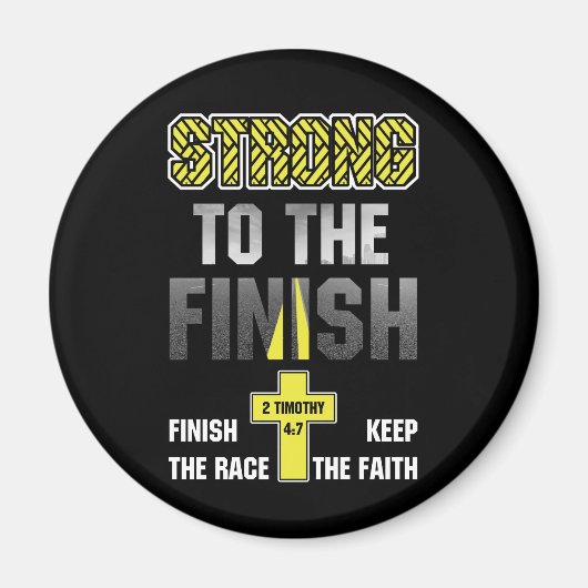 Strong to the final the Race 2 Timothy 4 7 Magnet (Vorne)