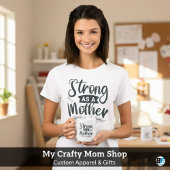 Strong wie Mother Black Modern Script T - Shirt