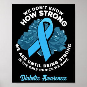 Strong zu sein ist die einzige Wahl für T1d Diabet Poster