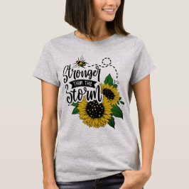 Stronger than the storm  T-Shirt
