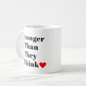 Stronger Than They Think Inspirational Classic  Kaffeetasse (Vorderseite Links)