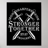 Strongers Together Iron Sharpens Iron Proverbs 27_ Poster (Vorne)