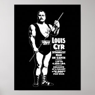 Strongman On Earth - Louis Cyr - Strongman Poster