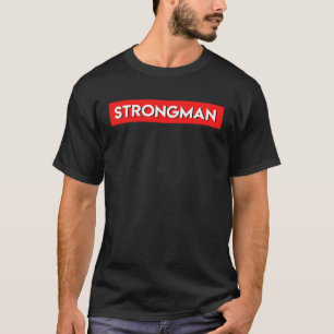 Strongman Power Lifting Stärke gewinnt Bodybuildin T-Shirt