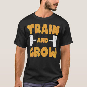 Strongman Train and Grow Bodybuilding & Powerlifti T-Shirt