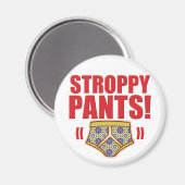 Stroppy Pants Blüte Magnet (Vorderseite/Rückseite)