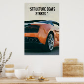 Structure Beats Stress Car Quote Poster (Küche)