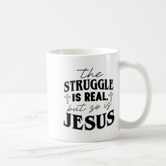 Struggle And Jesus For Christian God Lover Funny Kaffeetasse (Rechts)