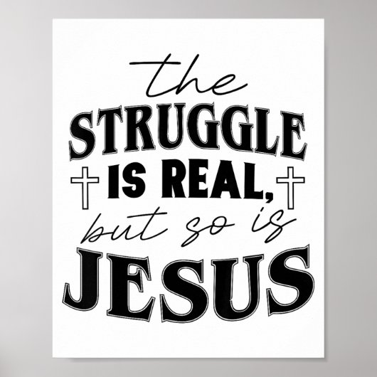 Struggle And Jesus For Christian God Lover Funny Poster (Vorne)