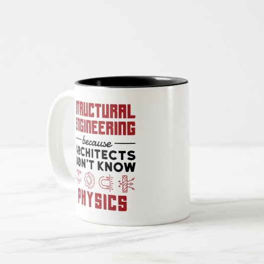 Strukturelles Engineering Sarcastic Physics Sprich Zweifarbige Tasse (Vorderseite Links)