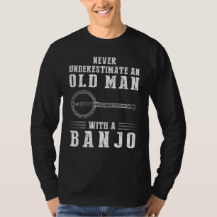 Strumming Strings and Chuckles: Alte Mans Banjo Sk T-Shirt