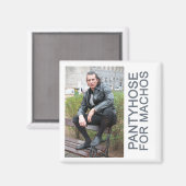 Strumpfhose für Machos Magnet (Vorderseite/Rückseite)