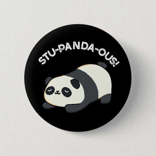 Stu-panda-ous Funny Animal Panda Pun Dark BG Button (Vorderseite)