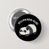Stu-panda-ous Funny Animal Panda Pun Dark BG Button (Vorne & Hinten)