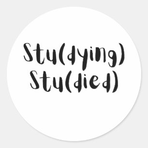 Stu(Sterbend) Stu(Gestorben) Lustiges Studentendes Runder Aufkleber