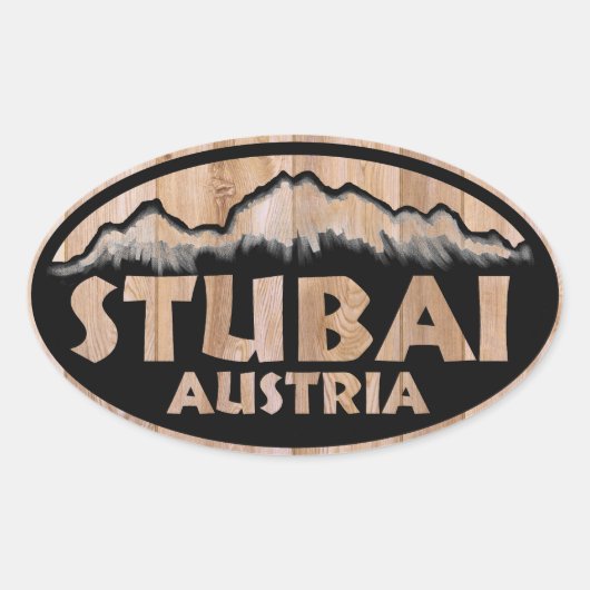Stubai Austria Holzschild oval Aufkleber (Vorderseite)