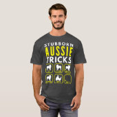 Stubborn Aussie Tricks - Dog Training T-Shirt (Vorne ganz)