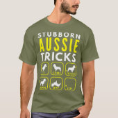 Stubborn Aussie Tricks - Dog Training T-Shirt (Vorderseite)