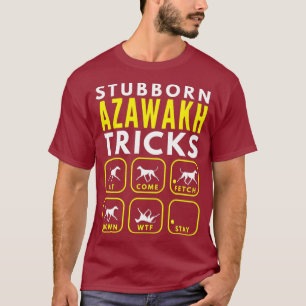 Stubborn Azawakh Tricks - Dogentraining T-Shirt