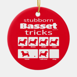 Stubborn Basset Tricks Keramik Ornament