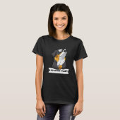 Stubborn Bernese Mountain Dog   T-Shirt (Vorne ganz)
