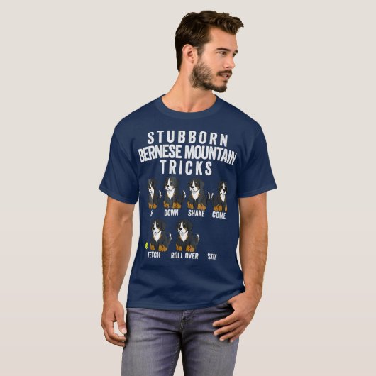 Stubborn Bernese Mountain Dog Tricks Berner T-Shirt (Vorne ganz)