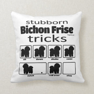 Stubborn Bichon Frise Tricks Kissen