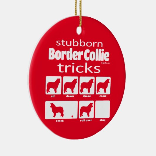 Stubborn Border Collie Tricks Keramik Ornament (Rechts)