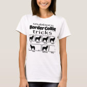 Stubborn Border Collie Tricks T-Shirt (Vorderseite)
