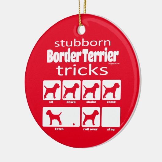 Stubborn Border Terrier Tricks Keramik Ornament (Links)