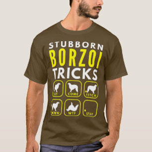 Stubborn Borzoi Tricks - Dogentraining T-Shirt