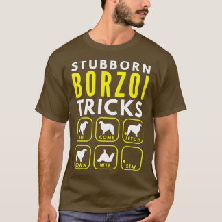 Stubborn Borzoi Tricks - Dogentraining T-Shirt