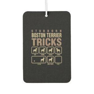 Stubborn Boston Terrier Tricks Dog Lover T - Shirt Autolufterfrischer
