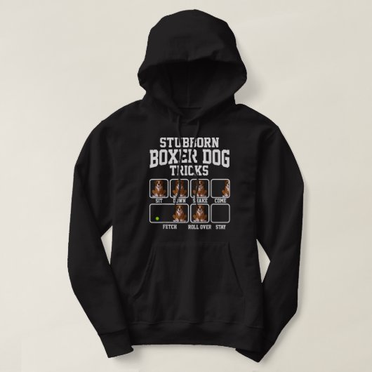 Stubborn Boxer Dog Tricks Mama Tricks Hoodie (Design vorne)