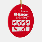 Stubborn Boxer Tricks Keramik Ornament (Rechts)