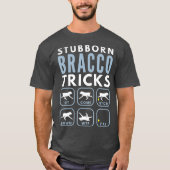 Stubborn Bracco Italiano Tricks - Dogentraining T-Shirt (Vorderseite)