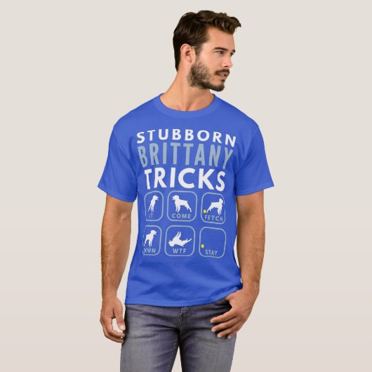 Stubborn Brittany Spanisch Tricks - Hundetraining T-Shirt (Vorne ganz)