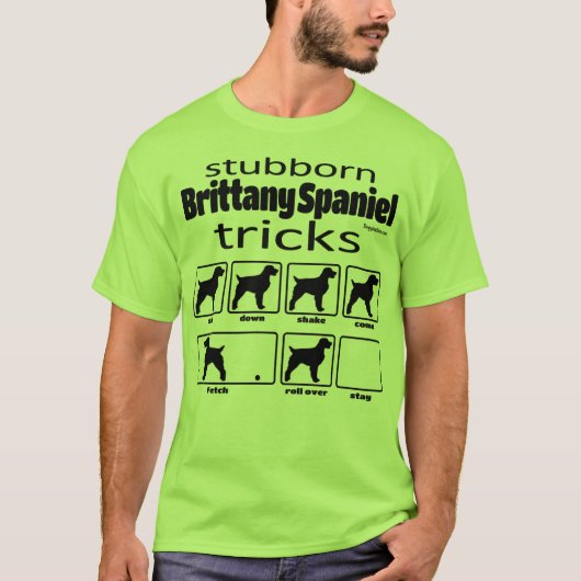 Stubborn Brittany Spanish Tricks T - Shirt (Vorderseite)