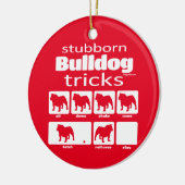Stubborn Bulldog Tricks Keramik Ornament (Links)